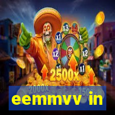 eemmvv in